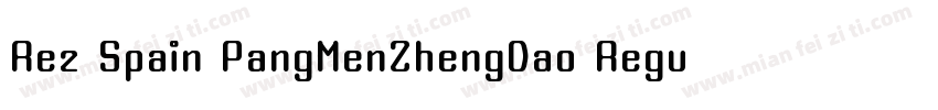 Rez Spain PangMenZhengDao Regula字体转换